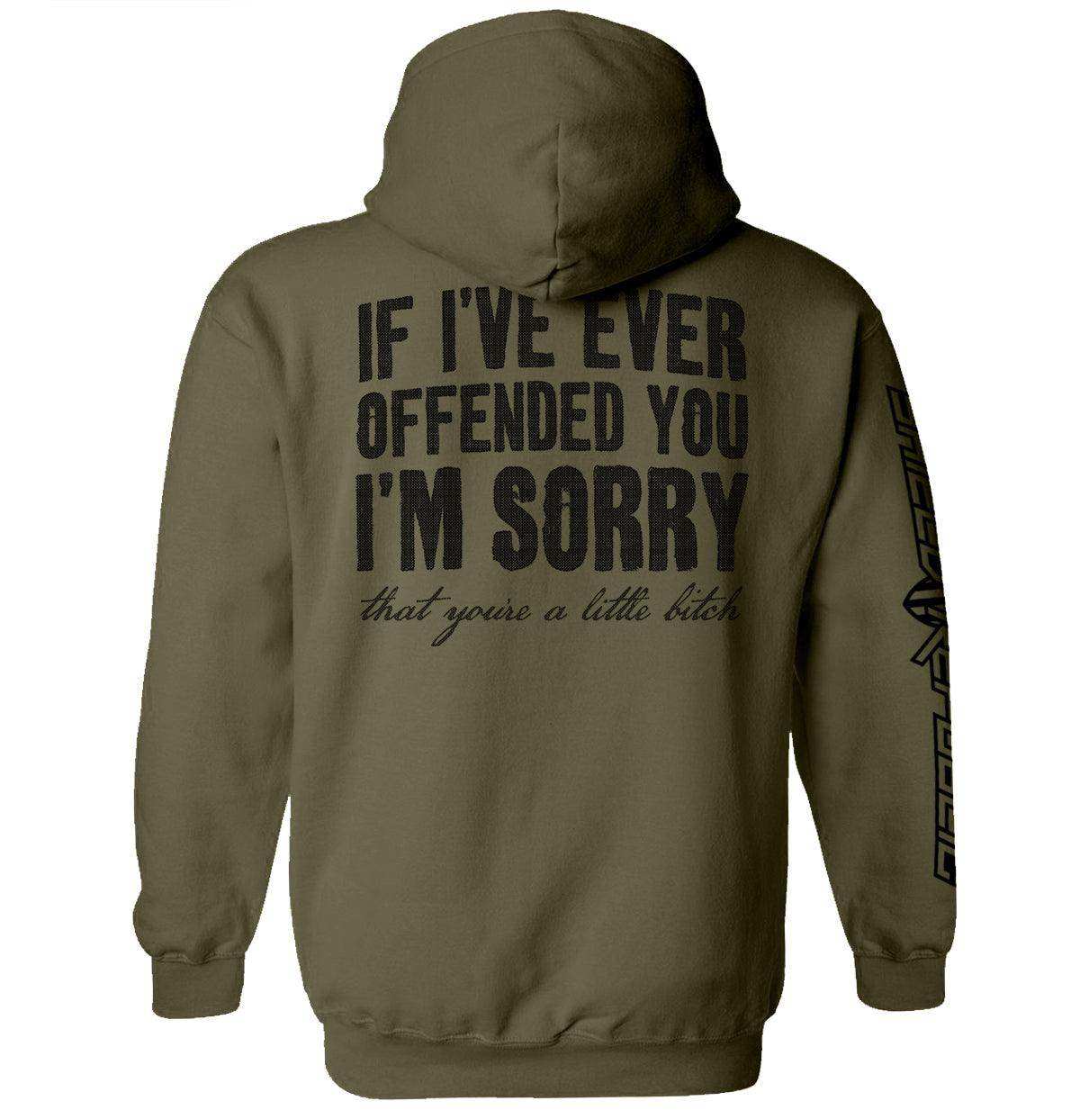 If I've Ever Offended You I'm Sorry - Skoutley Outdoors LLC