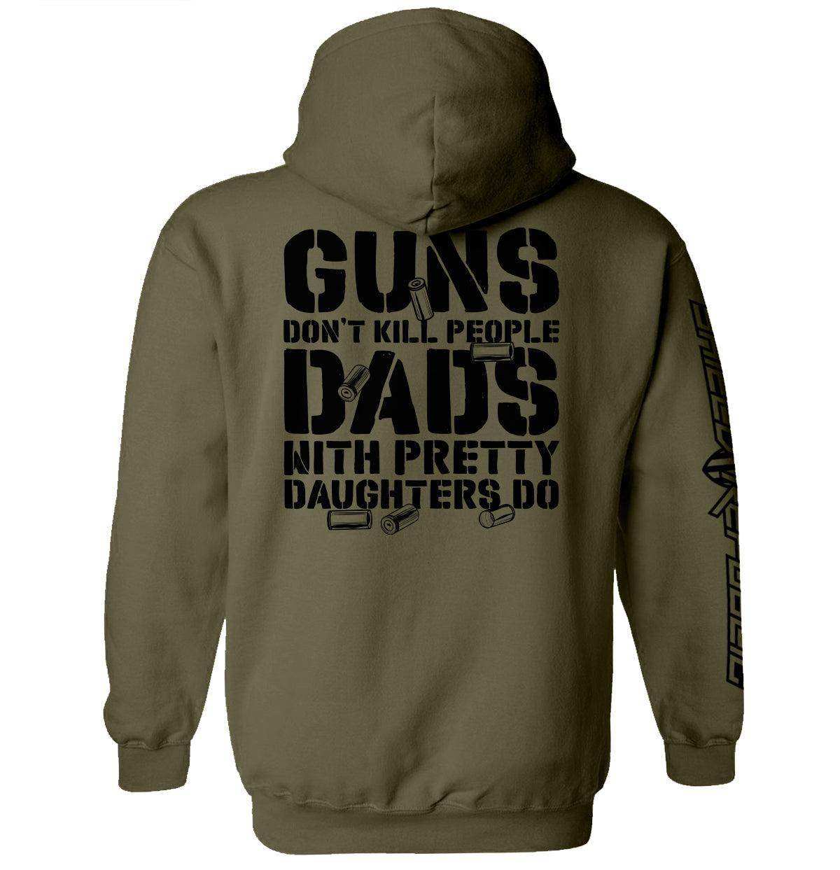 Guns Don't Dads With Daughters Do - Skoutley Outdoors LLC