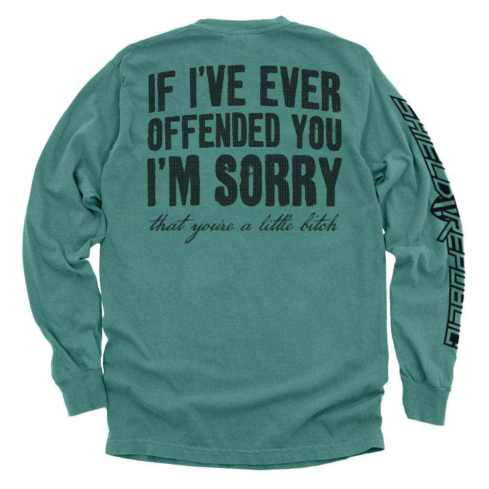 If I've Ever Offended You I'm Sorry - Skoutley Outdoors LLC