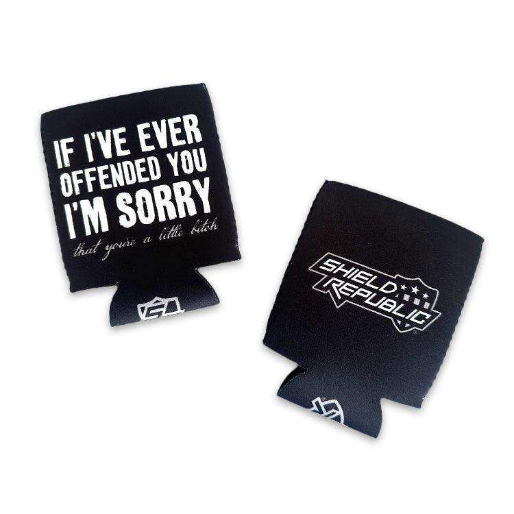 If I've ever Offended You I'm Sorry Can Cooler - Skoutley Outdoors LLC