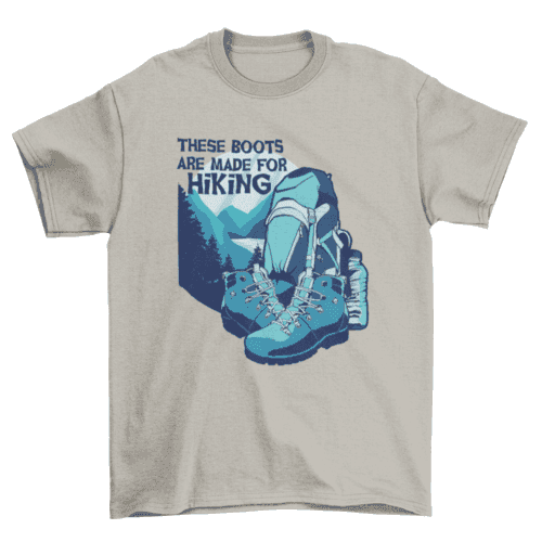 Boots for hiking t-shirt - Skoutley Outdoors LLC