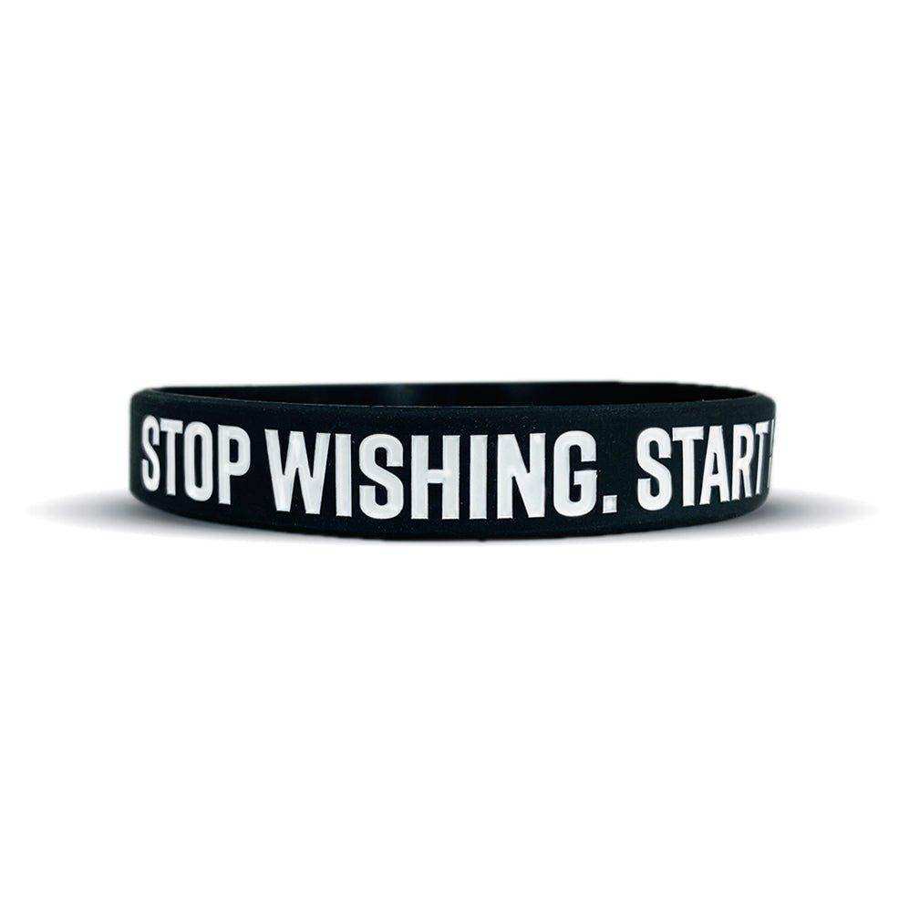 STOP WISHING. START WORKING. Wristband - Skoutley Outdoors LLC