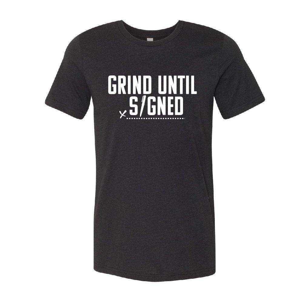 Grind Until Signed T-Shirt - Skoutley Outdoors LLC