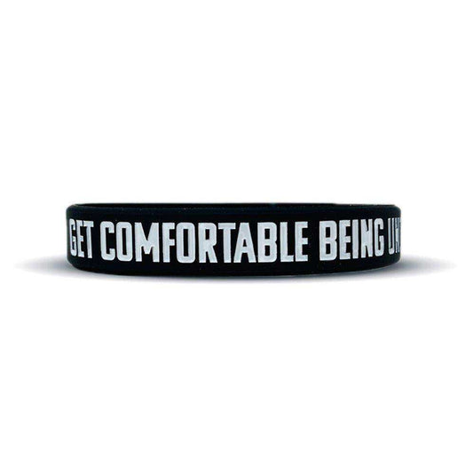 GET COMFORTABLE BEING UNCOMFORTABLE Wristband - Skoutley Outdoors LLC