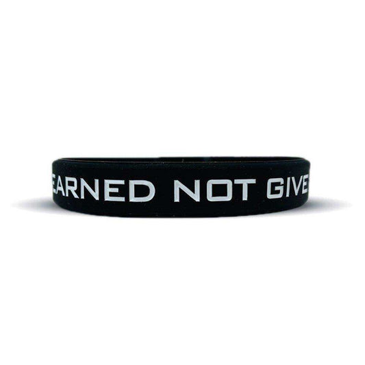 EARNED NOT GIVEN Wristband - Skoutley Outdoors LLC