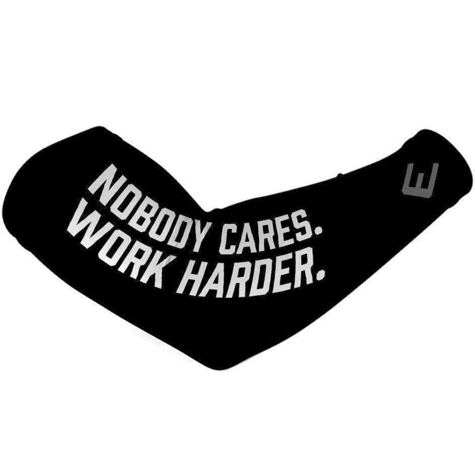 Nobody Cares. Work Harder. Arm Sleeve - Skoutley Outdoors LLC