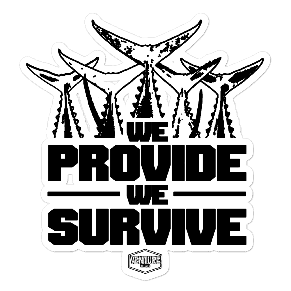 We Provide We Survive Sticker - Skoutley Outdoors LLC