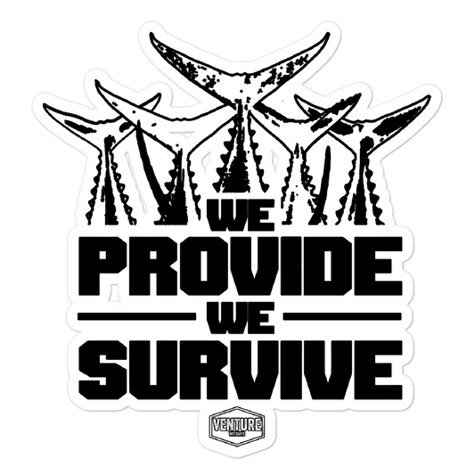 We Provide We Survive Sticker - Skoutley Outdoors LLC