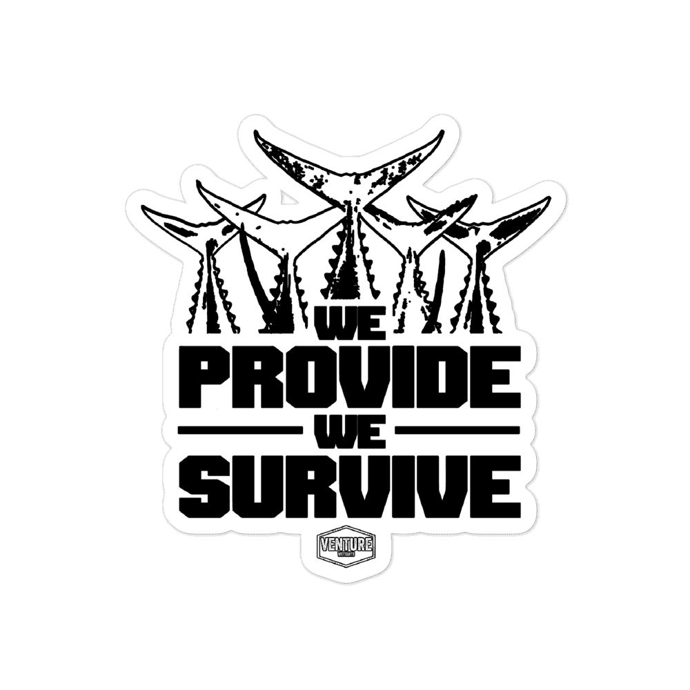 We Provide We Survive Sticker - Skoutley Outdoors LLC